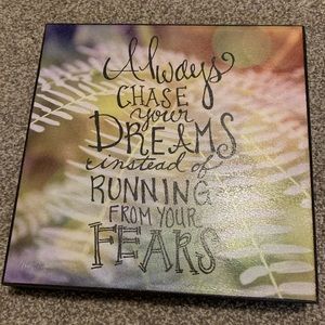 Always chase your dreams sign